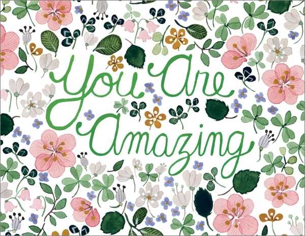 Greeting Card / You Are Amazing